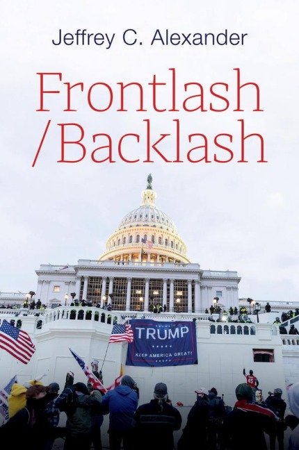 Frontlash/Backlash - Jeffrey C Alexander