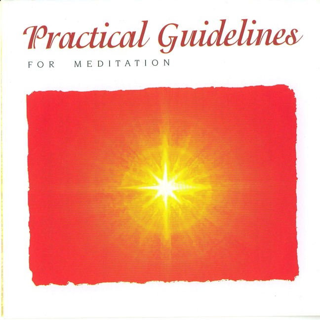 Practical Guidelines For Meditation - Brahma Khumaris