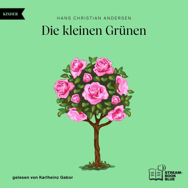 Die kleinen Grünen - Hans Christian Andersen