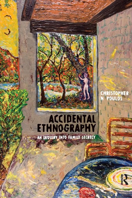 Accidental Ethnography - Christopher N Poulos