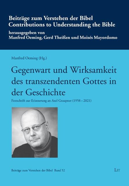 Gegenwart und Wirksamkeit des transzendenten Gottes in der Geschichte - 