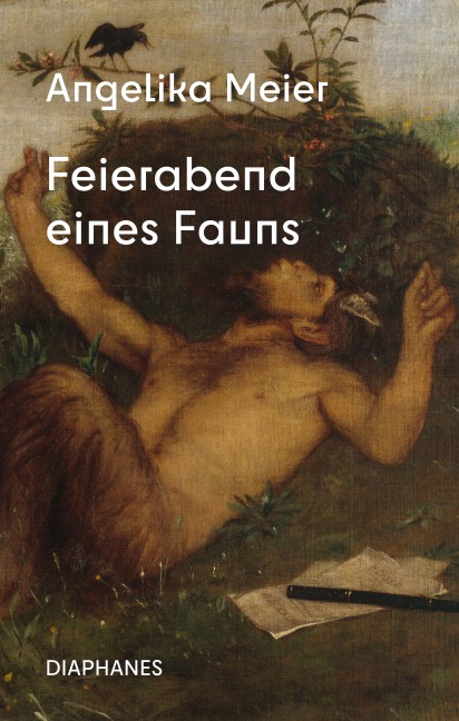 Feierabend eines Fauns - Angelika Meier