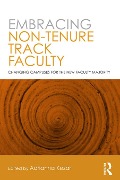 Cover-Bild zum Titel 'Embracing Non-Tenure Track Faculty' von ''