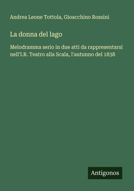 La donna del lago - Andrea Leone Tottola, Gioacchino Rossini