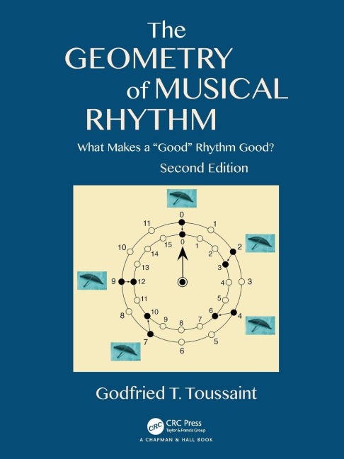 The Geometry of Musical Rhythm - Godfried T. Toussaint