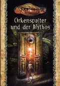 Cover-Bild zum Titel 'Cthulhu: Orkenspalter und der Mythos (Softcover)' von ''