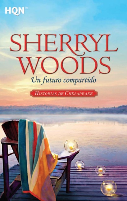 Un futuro compartido - Sherryl Woods