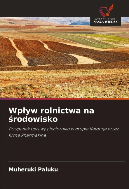 Wp¿yw rolnictwa na ¿rodowisko - Muheruki Paluku