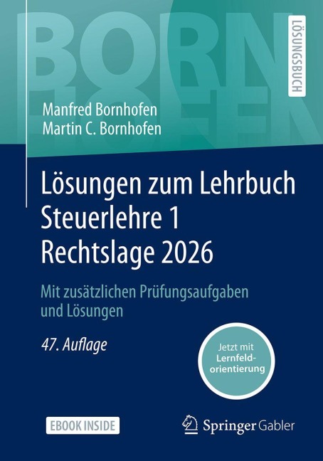 Lösungen zum Lehrbuch Steuerlehre 1 Rechtslage 2026 - Manfred Bornhofen, Martin C. Bornhofen