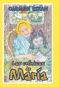 Cover-Bild zum Titel 'Las Crónicas De María' von 'Carmen Rizan'