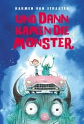 Und dann kamen die Monster - Harmen Van Straaten