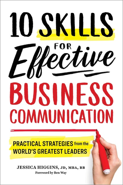 10 Skills for Effective Business Communication - Jessica Higgins