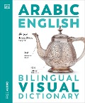 Cover-Bild zum Titel 'Arabic - English Bilingual Visual Dictionary' von 'Dk'