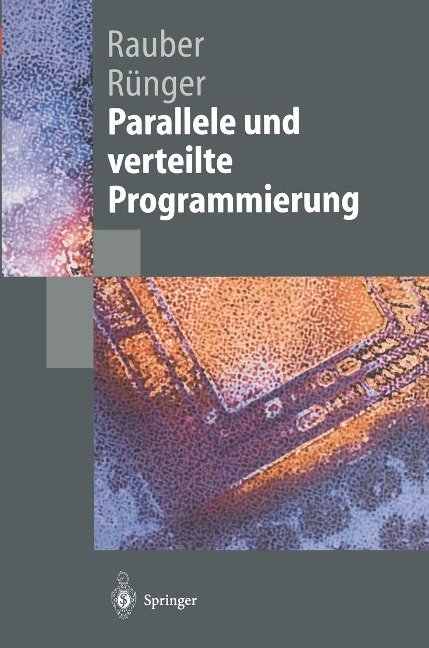 Parallele und verteilte Programmierung - Thomas Rauber, Gudula Rünger