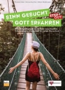 Sinn gesucht - Gott erfahren STEP OUT - Theresa Ickler, Florian Karcher, Stefan Westhauser