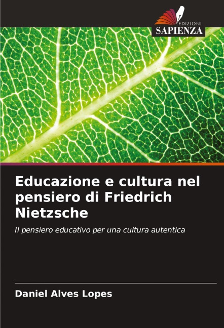 Educazione e cultura nel pensiero di Friedrich Nietzsche - Daniel Alves Lopes