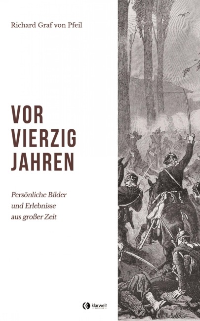 Vor vierzig Jahren - Richard Graf Von Pfeil
