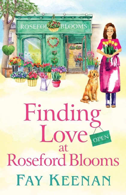 Finding Love at Roseford Blooms - Fay Keenan