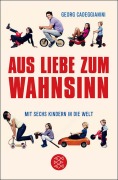 Cover-Bild zum Titel 'Aus Liebe zum Wahnsinn' von 'Georg Cadeggianini'