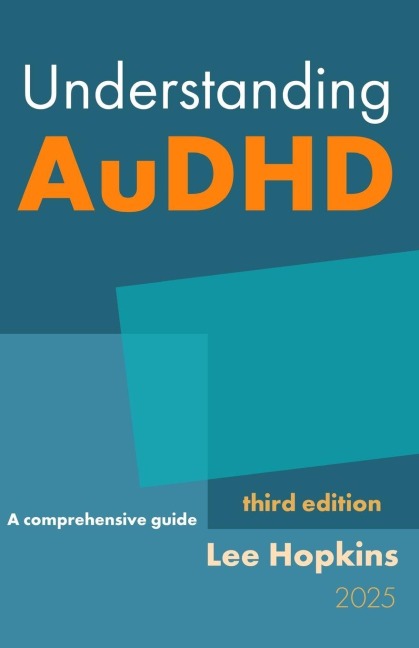 Understanding AuDHD - Lee Hopkins