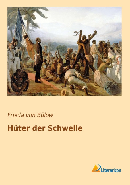Hüter der Schwelle - Frieda von Bülow