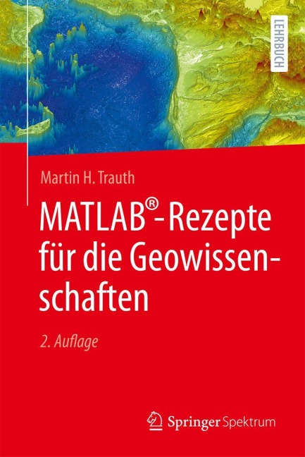 MATLAB®-Rezepte für die Geowissenschaften - Martin H. Trauth