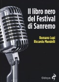 Cover-Bild zum Titel 'Il libro nero del Festival di Sanremo' von 'Romano Lupi, Riccardo Mandelli'