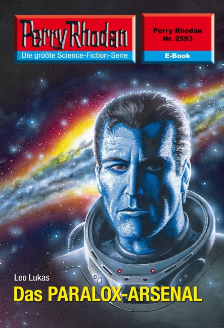 Perry Rhodan 2593: Das PARALOX-ARSENAL - Leo Lukas