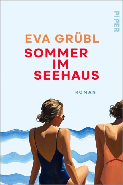 Sommer im Seehaus - Eva Grübl