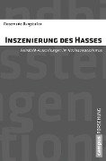 Cover-Bild zum Titel 'Inszenierung des Hasses' von 'Rosemarie Burgstaller'
