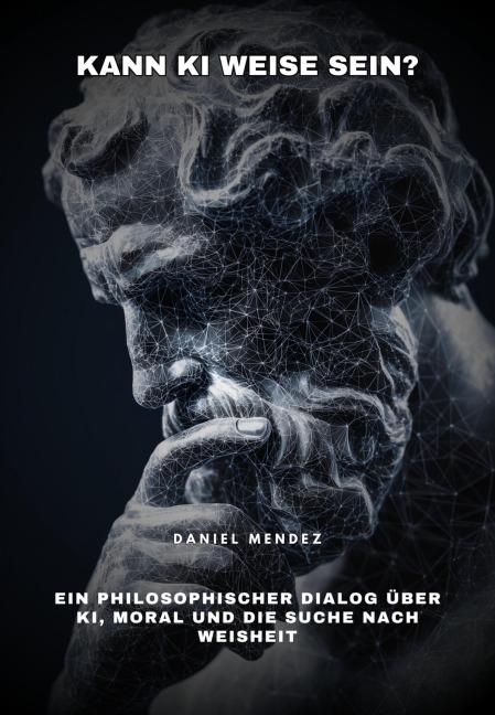 Kann KI weise sein? - Daniel Mendez