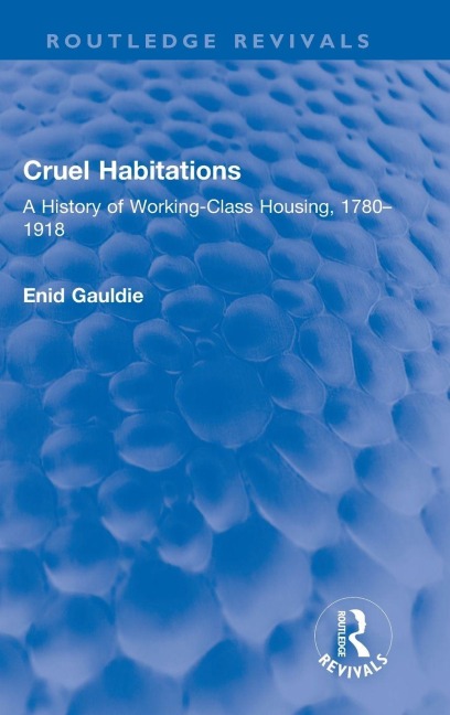 Cruel Habitations - Enid Gauldie
