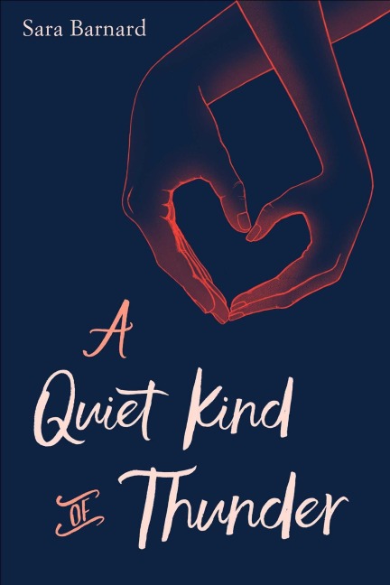 A Quiet Kind of Thunder - Sara Barnard