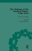 Cover-Bild zum Titel 'The Making of the Modern Police, 1780-1914, Part I Vol 1' von 'Paul Lawrence, Francis Dodsworth, Robert M Morris'