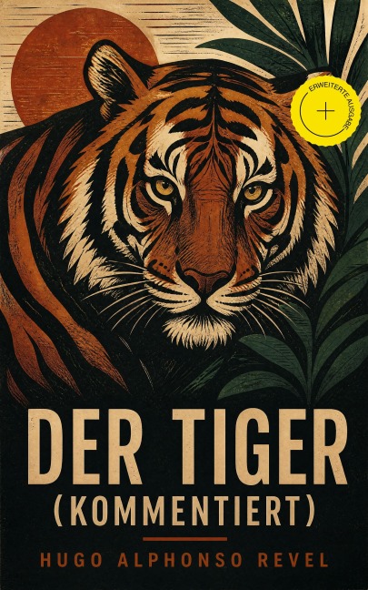 Der Tiger (Kommentiert) - Hugo Alphonso Revel