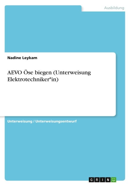 AEVO Öse biegen (Unterweisung Elektrotechniker*in) - Nadine Leykam