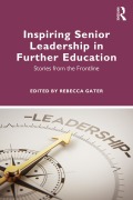 Cover-Bild zum Titel 'Inspiring Senior Leadership in Further Education' von ''