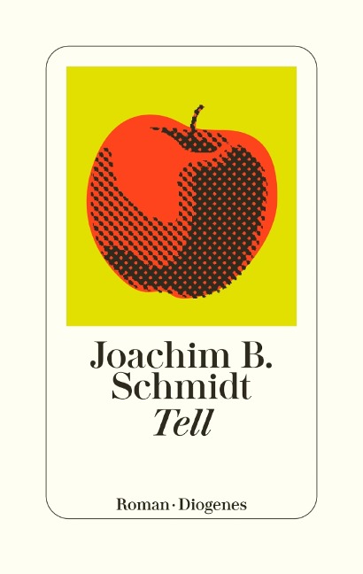 Tell - Joachim B. Schmidt