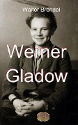 Werner Gladow - Walter Brendel