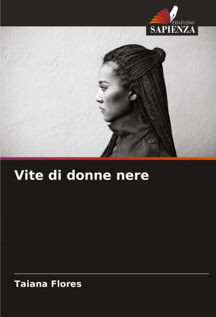 Vite di donne nere - Taiana Flores