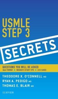 USMLE Step 3 Secrets E-Book - Theodore X. O'Connell MD, Thomas E. Blair MD, Ryan A. Pedigo MD