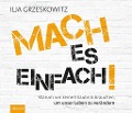 Cover-Bild zum Titel 'Mach es einfach!' von 'Ilja Grzeskowitz'