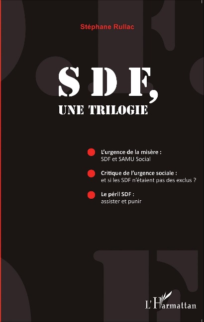 SDF, une trilogie - Rullac