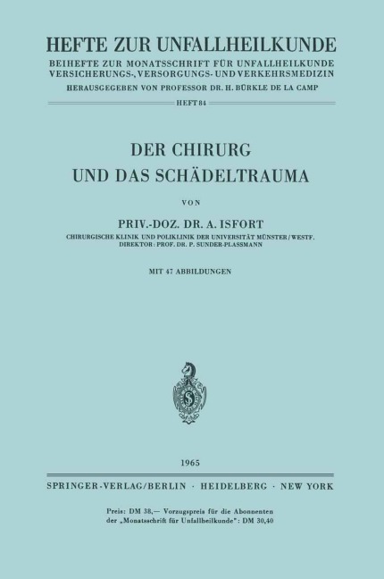 Der Chirurg und das Schädeltrauma - A. Isfort