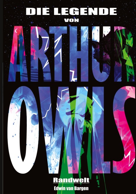 Die Legende von Arthur Owls (Fantasy) - Edwin van Bargen