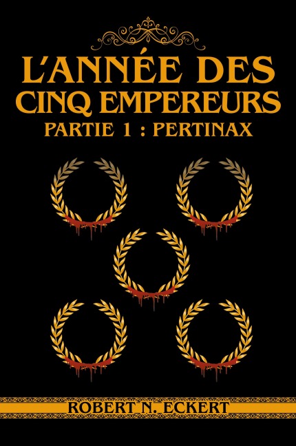 L'année Des Cinq Empereurs - Robert N. Eckert