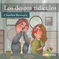 Cover-Bild zum Titel 'Los deseos ridículos' von 'Charles Perrault'