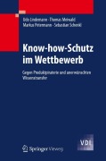 Know-how-Schutz im Wettbewerb - Udo Lindemann, Sebastian Schenkl, Markus Petermann, Thomas Meiwald