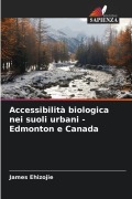 Cover-Bild zum Titel 'Accessibilità biologica nei suoli urbani - Edmonton e Canada' von 'James Ehizojie'