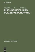 Cover-Bild zum Titel 'Rheinschiffahrtspolizeiverordnung' von 'Wilfrid Bemm, Thor von Waldstein'